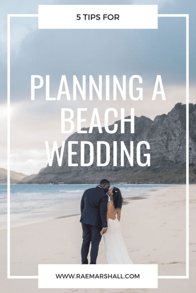 My 5 TOP TIPS for planning a Beach Wedding
