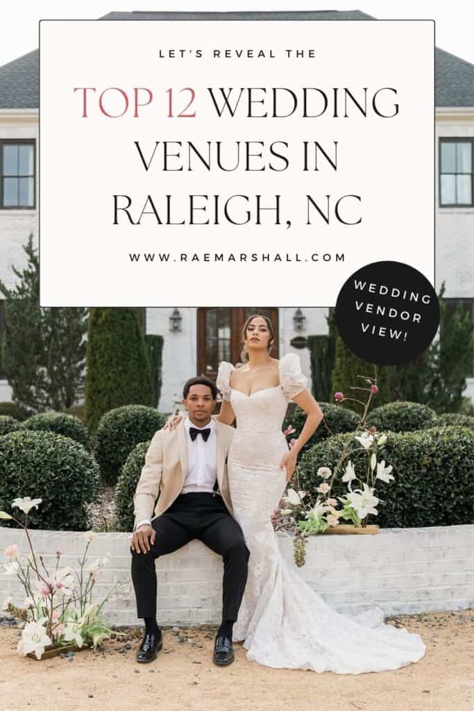 top 12 raleigh wedding venues in north carolina